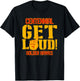 Centennial High School GET LOUD Golden Hawks T-Shirt - T-Shirt | Black