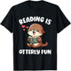 Reading Is Otterly Fun Otter Bookworm Book Lover Librarian T-Shirt - T-Shirt | Black