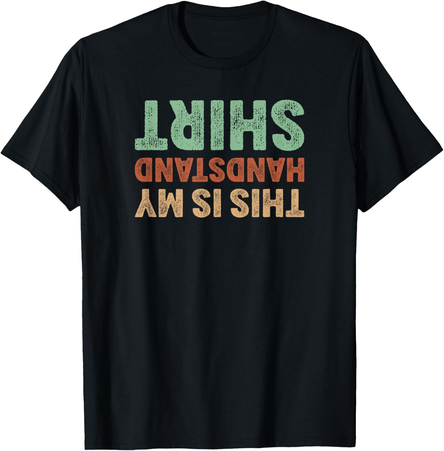 This Is My Handstand Shirt I Funny Gymnastics Breakdance T-Shirt - T-Shirt | Black