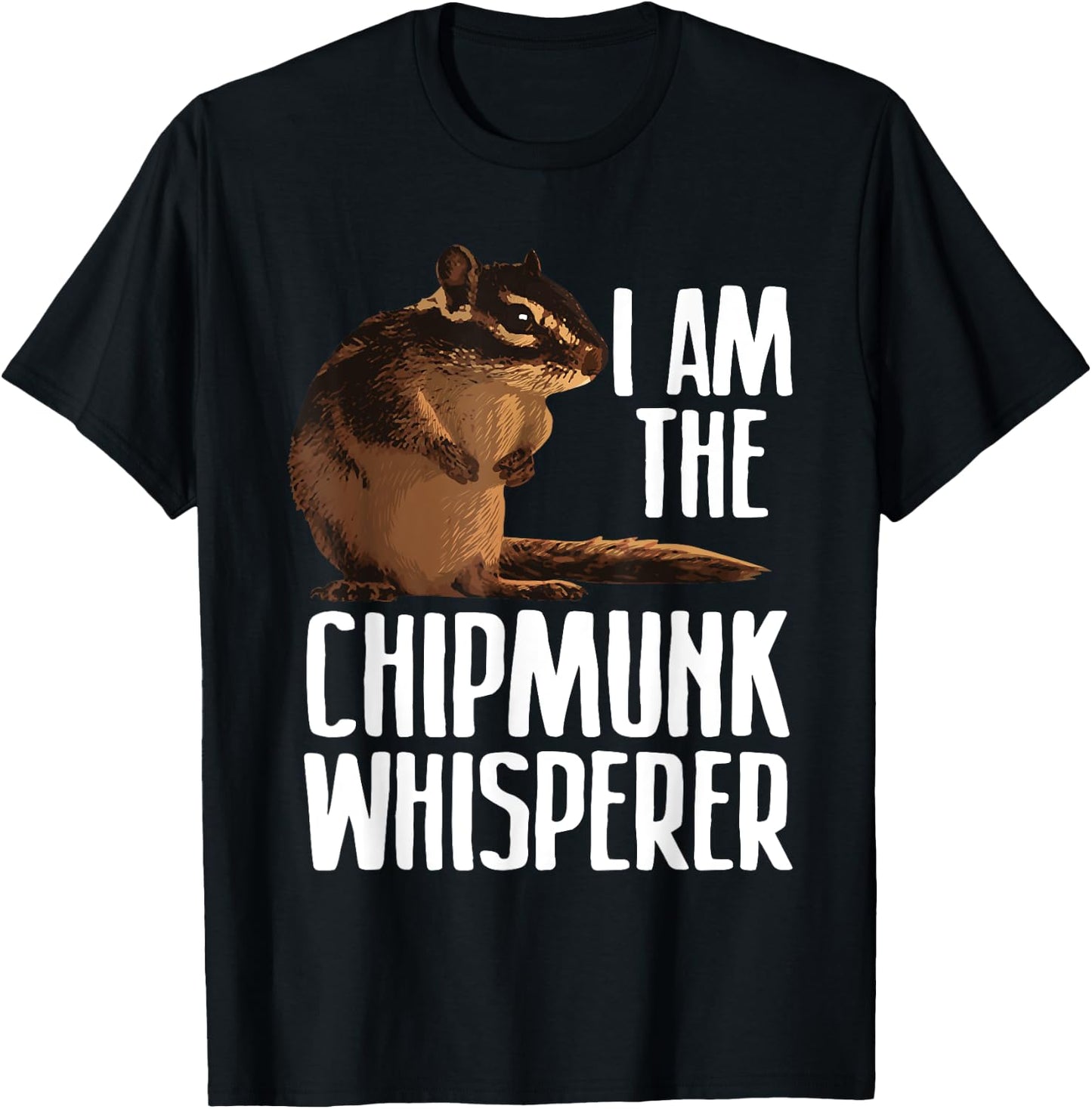 Cool Chipmunk Women Chipmunk Whisperer Pet Squirrel T-Shirt - T-Shirt | Black