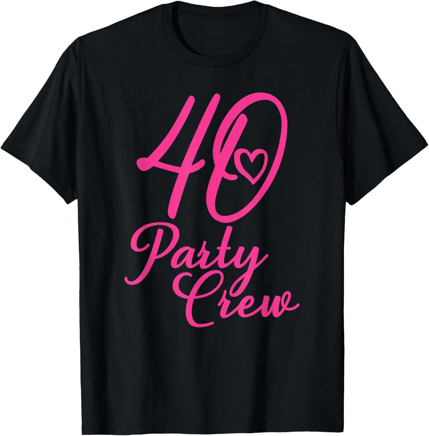40 Party Crew Matching Group Ladies 40th Birthday Pink , black T-Shirt - T-Shirt | Black