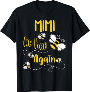 Coming MIMI Again To Bee Pregnancy Announcement Mother's Day T-Shirt - T-Shirt | Black