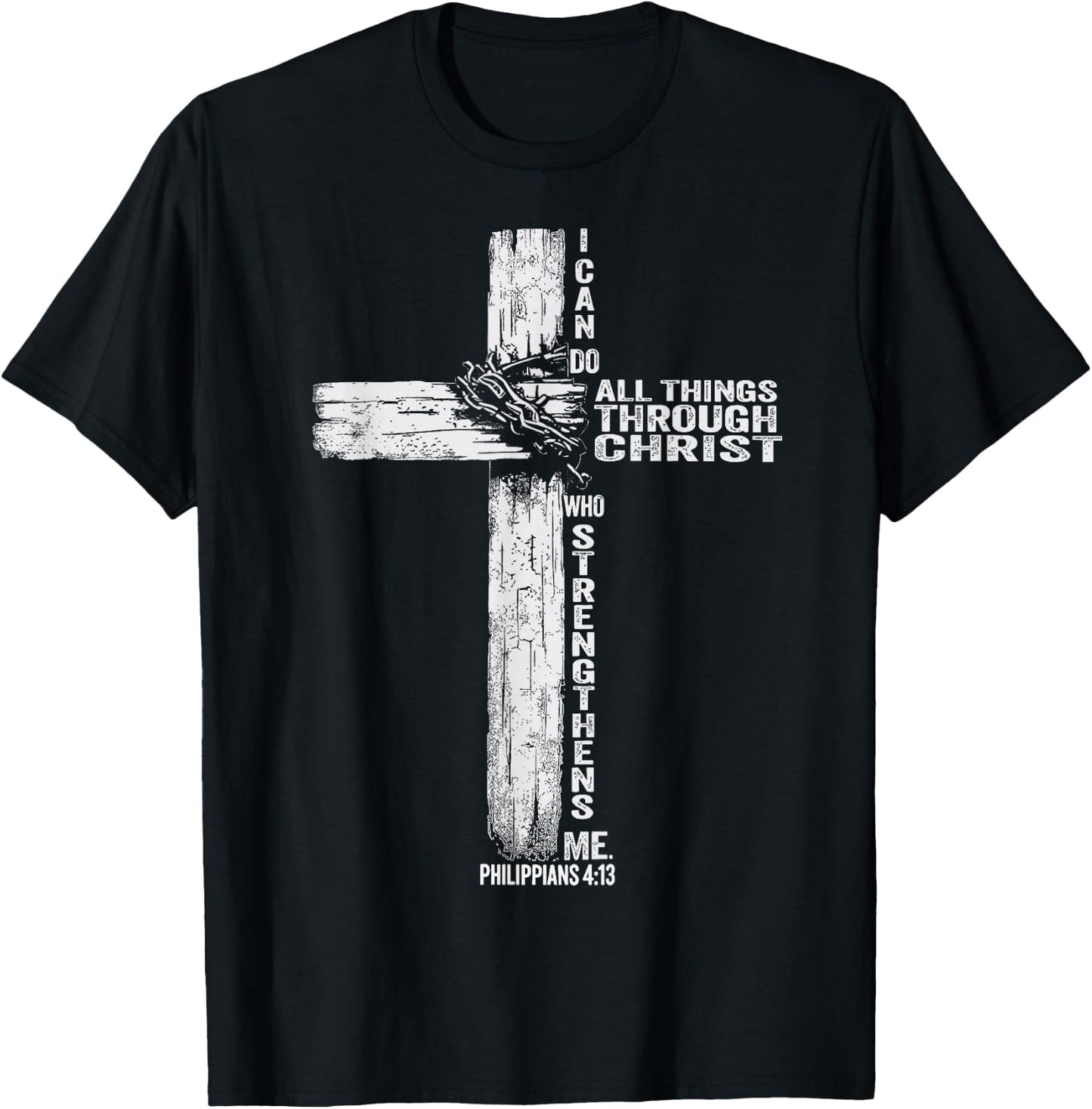 I Can Do All Things Through Christ Who Strengthens Me Cross T-Shirt - T-Shirt | Black