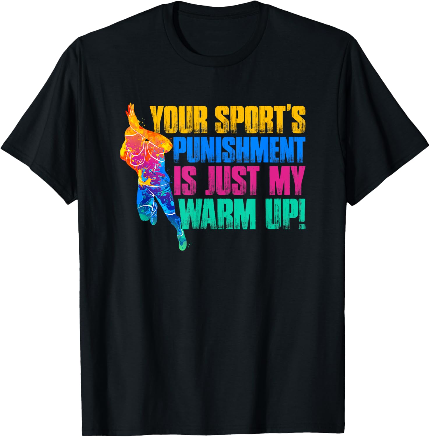 My Sport Is Your Sports Punishment T-Shirt - T-Shirt | Black