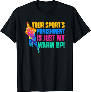 My Sport Is Your Sports Punishment T-Shirt - T-Shirt | Black