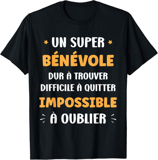 Départ Humour Bénévole Homme metier Original Super Bénévole T-Shirt - T-Shirt | Black
