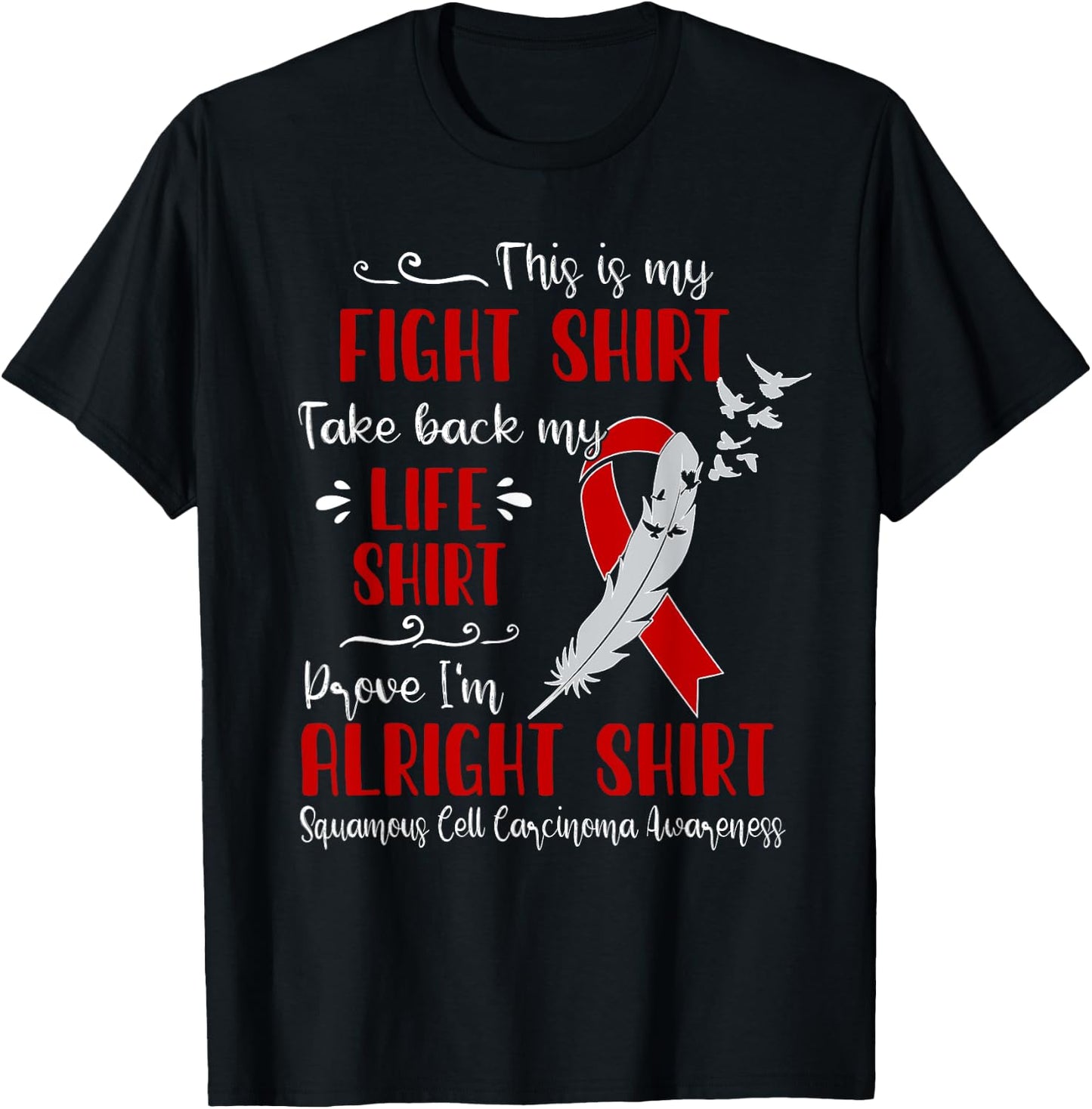 Squamous Cell Carcinoma Awareness My Fight T-Shirt - T-Shirt | Black