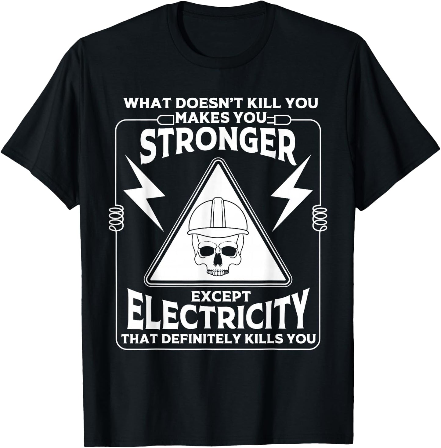 Cool Electrician Gift Men Funny Electricity Kill You Lineman T-Shirt - T-Shirt | Black