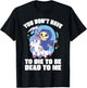 You Don't Have To Die To Be Dead To Me Halloween Unicorn T-Shirt - T-Shirt | Black