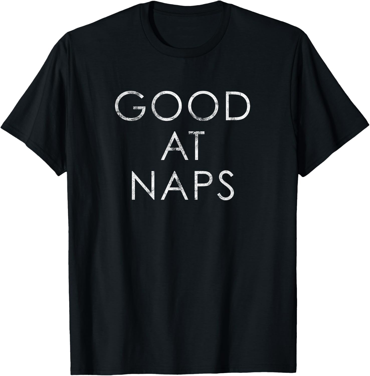 Good at Naps T-Shirt - T-Shirt | Black