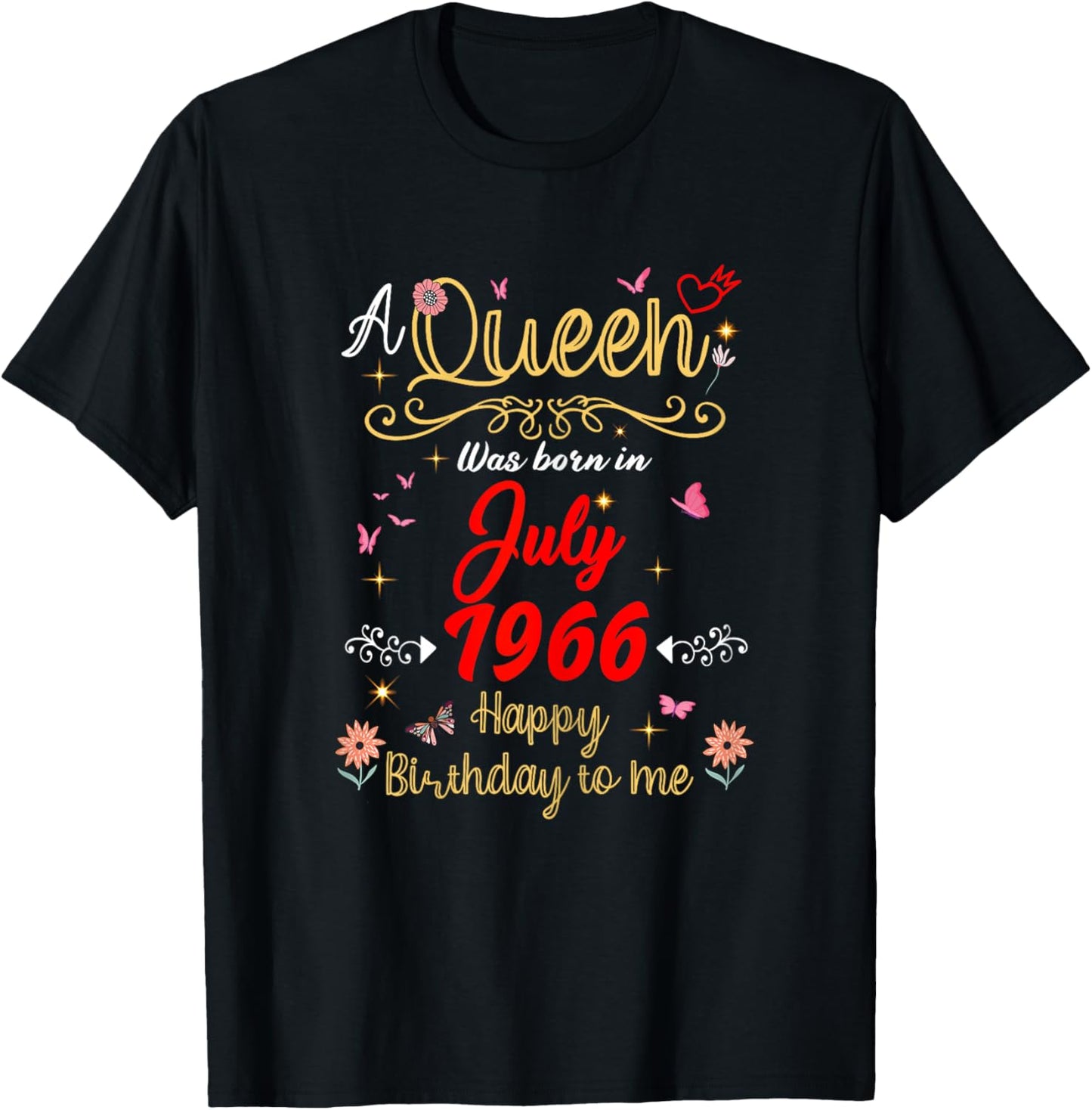Juillet Anniversaire Reine Depuis Juillet 1966 Juillet Fille T-Shirt - T-Shirt | Black