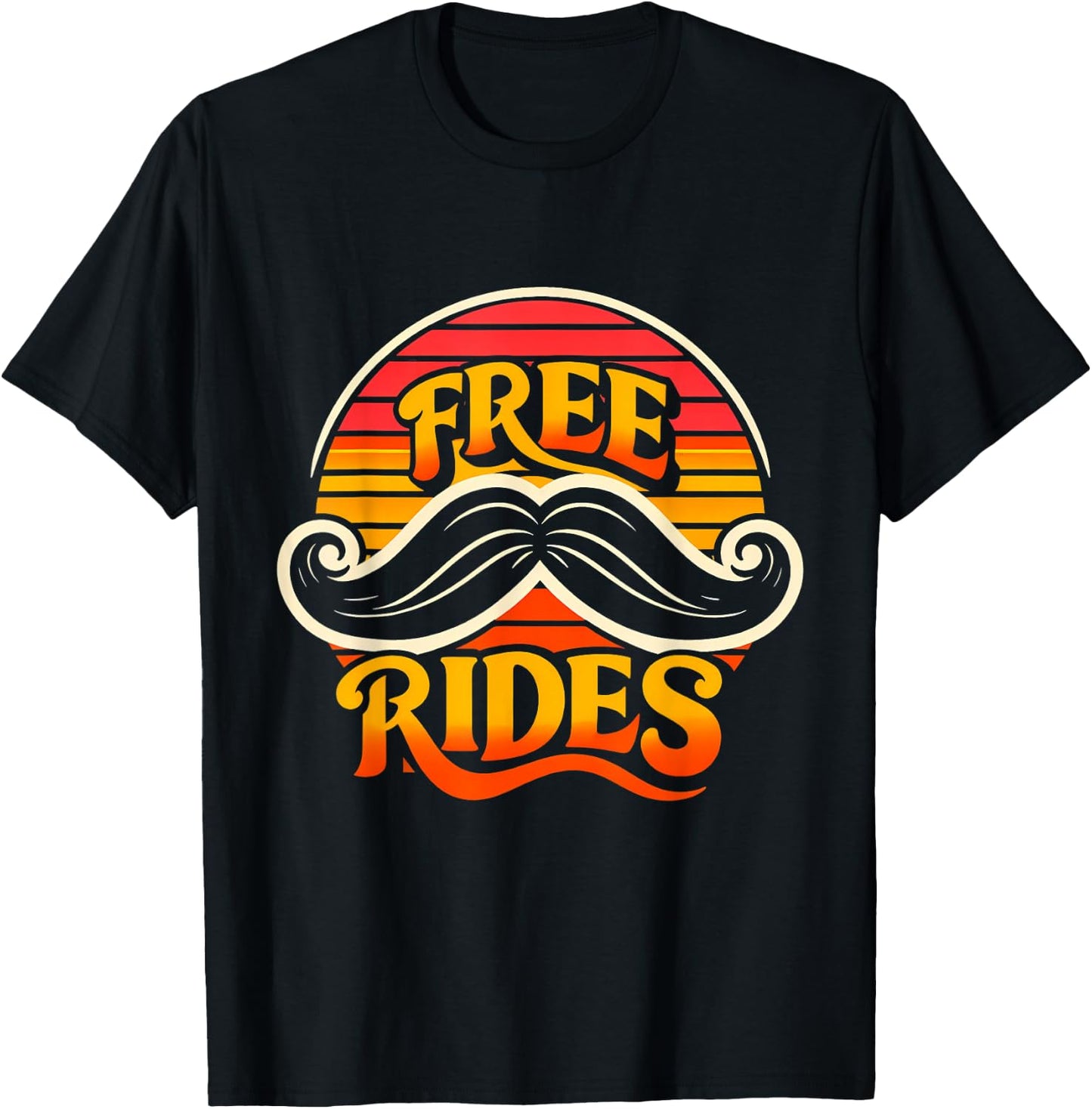 Free Moustache Rides Funny Retro Graphic for Beard Lovers T-Shirt - T-Shirt | Black
