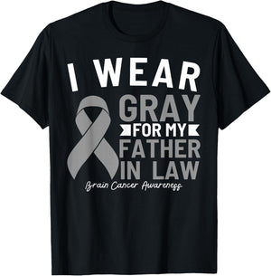 I Wear Gray For My Father In Law Brain Cancer Awareness T-Shirt - T-Shirt | Black