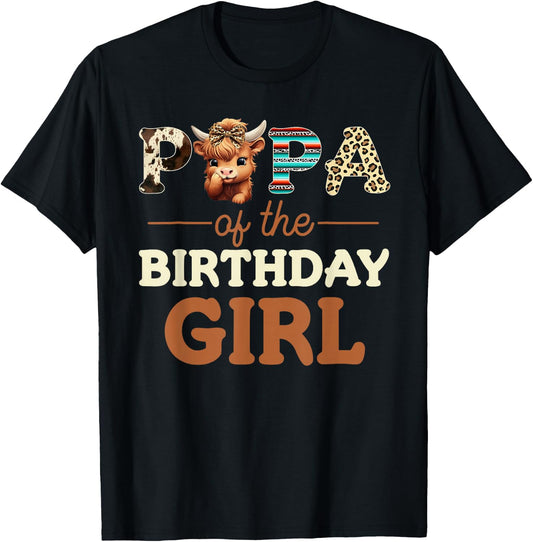 Papa of The Birthday Girl Highland Cow Print First Bday T-Shirt - T-Shirt | Black