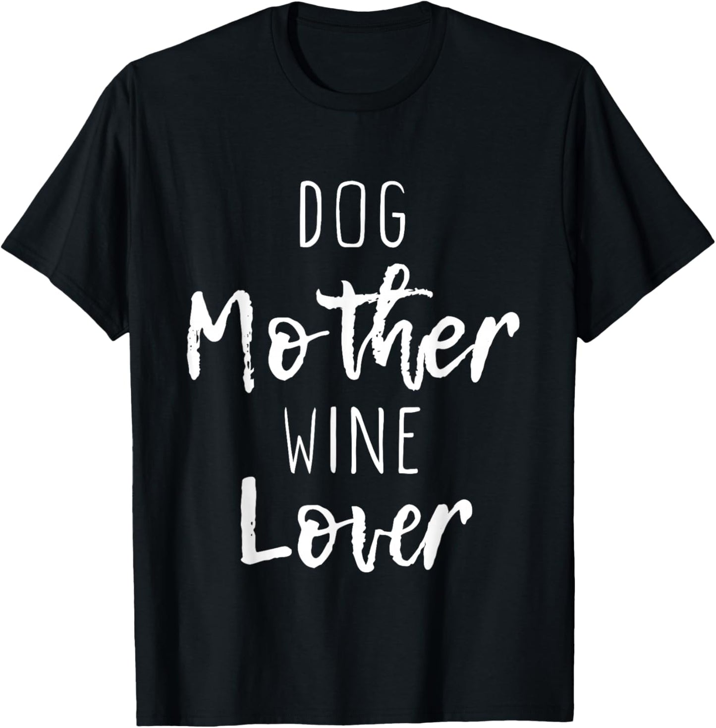 Dog Mother Wine Lover Cute Mom Drinking Gift Christmas T-Shirt - T-Shirt | Black