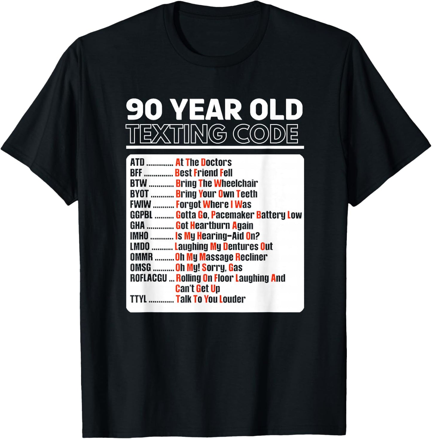 90 Year Old Senior Texting Code T-Shirt - T-Shirt | Black