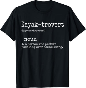 Kayak Gifts Funny Kayaking Canoe Paddle Kayak-trovert T-Shirt - T-Shirt | Black