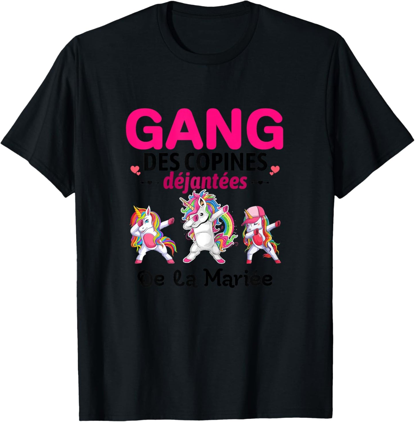 Gang Of Girlfriends Dejanted Bride To Be Bride EVJF T-Shirt - T-Shirt | Black