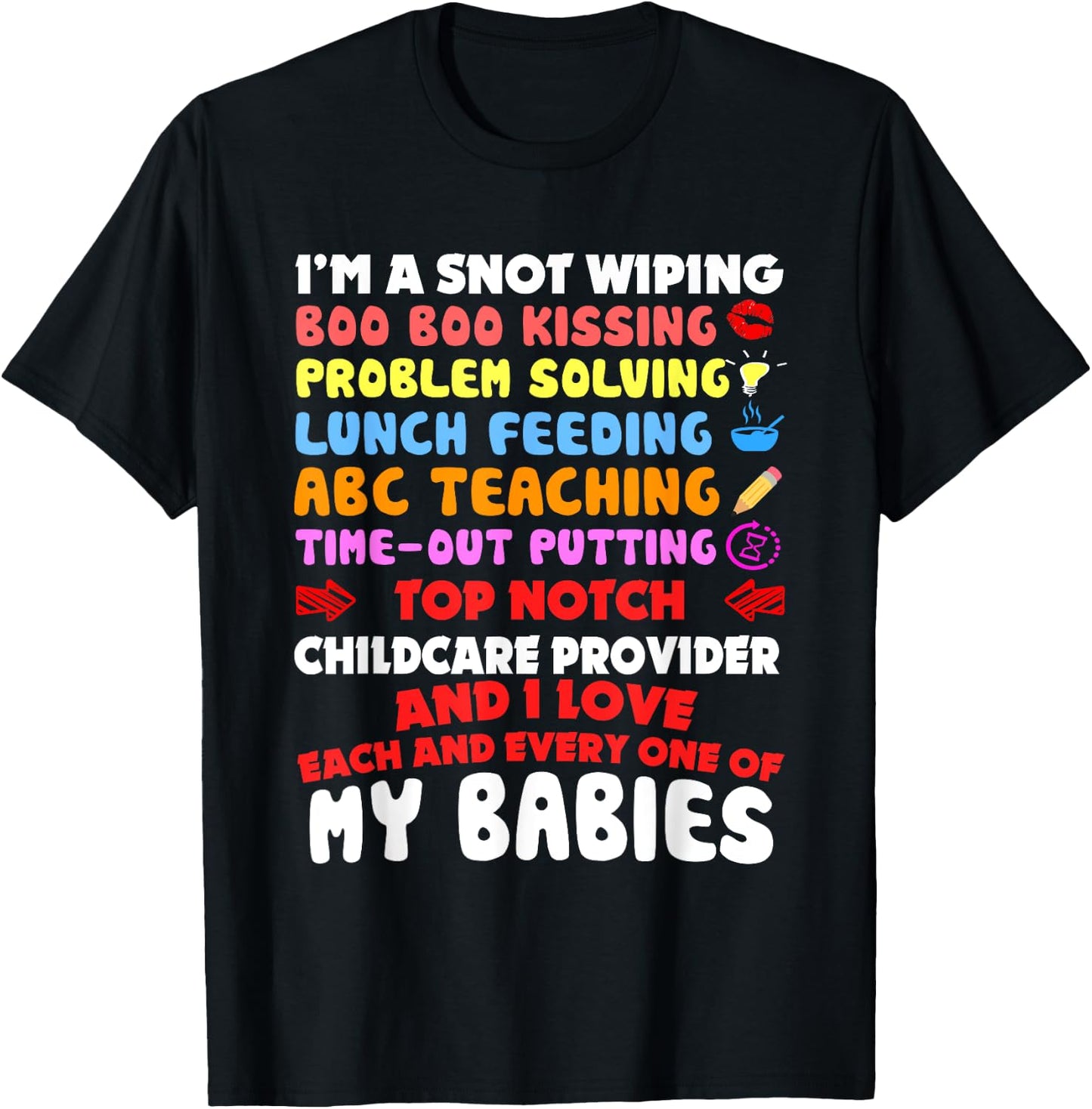 Top Notch Daycare Teacher I Love Each Every One Of My Babies Men Women T-Shirt - T-Shirt | Black