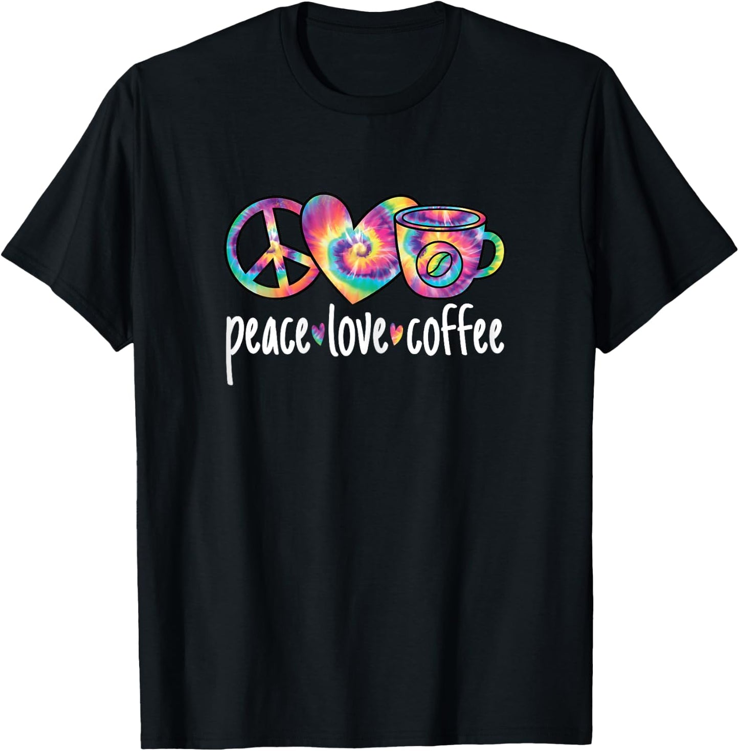 Peace Love Coffee Cute Colorful Coffee Lover Women Girls T-Shirt - T-Shirt | Black