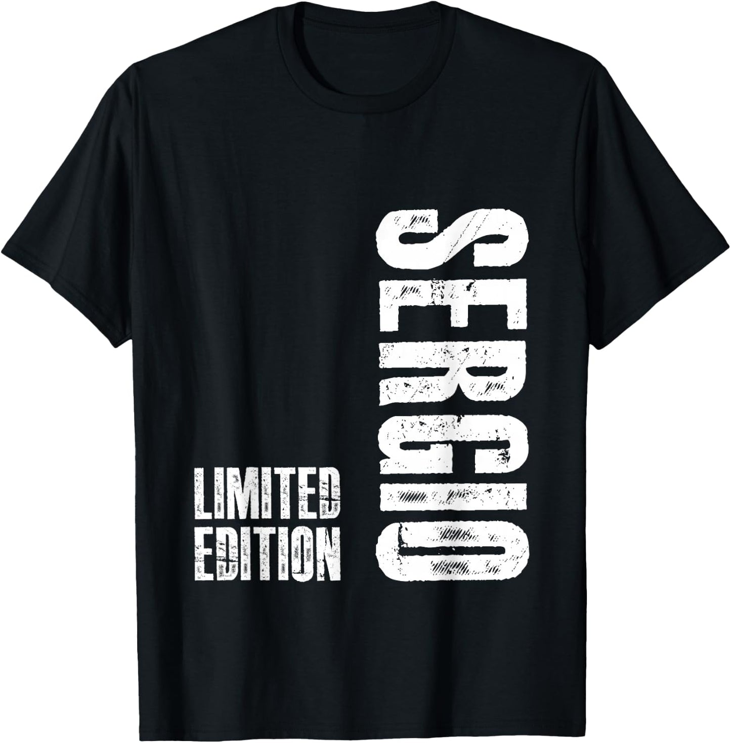 Limited Edition Sergio Gifts - Funny Sergio T-Shirt - T-Shirt | Black