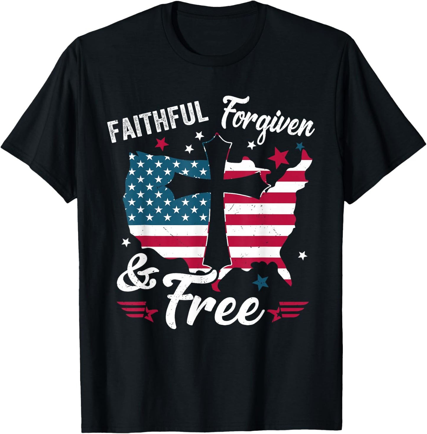 Faithful Forgiven Free Patriotic Christian 4th of July Women T-Shirt - T-Shirt | Black