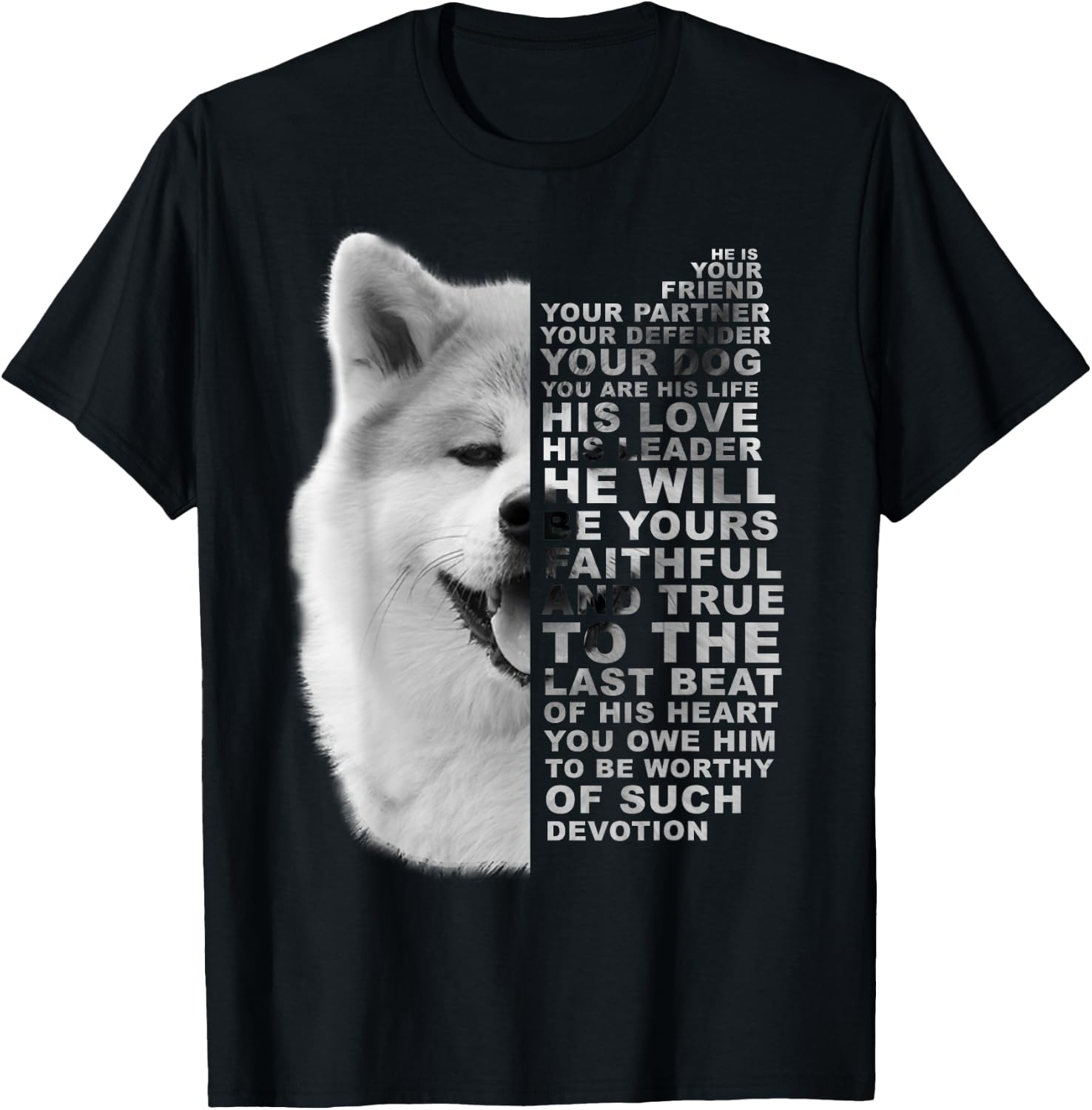 He Is Your Friend Your Partner Your Dog Akita Inu Fox Dogs T-Shirt - T-Shirt | Black
