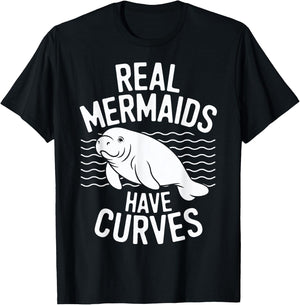 Real Mermaids Have Curves Manatee Humor Art T-Shirt - T-Shirt | Black