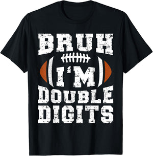 Bruh I'm Double Digits Birthday Football 10th Year Old T-Shirt - T-Shirt | Black