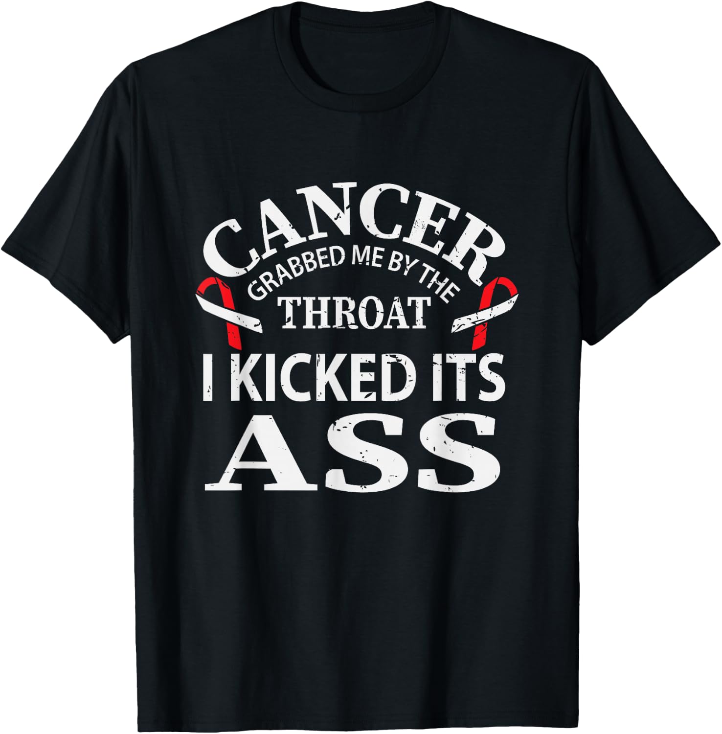 Cancer Awareness Survivor Grabbed Me By The Throat Gift T-Shirt - T-Shirt | Black