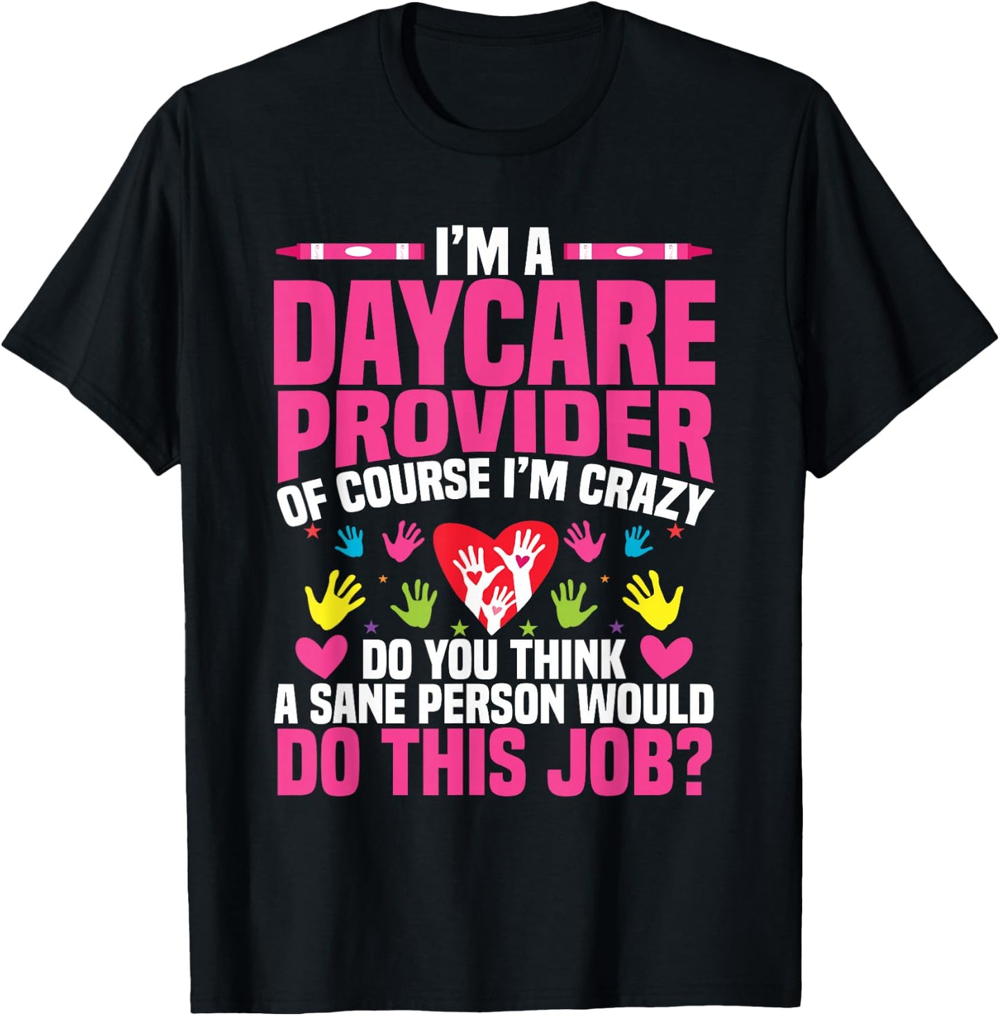 Childcare Teacher Childcare Essentials Daycare Provider T-Shirt - T-Shirt | Black