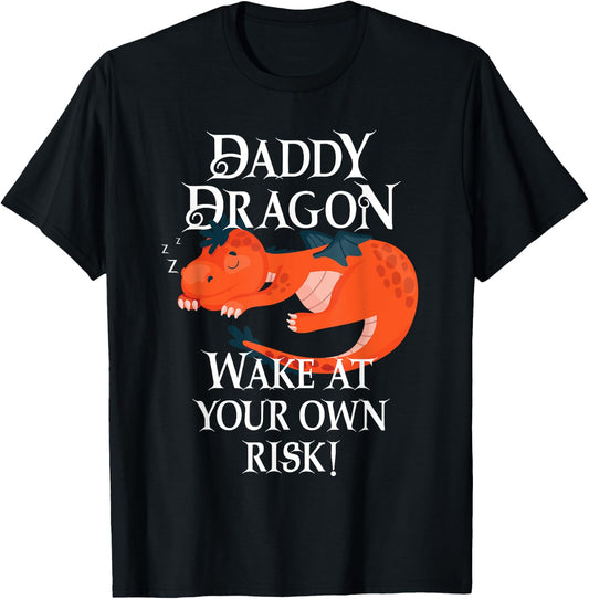 Daddy Dragon Wake At Your Risk Funny Sleeping Tired Dad T-Shirt - T-Shirt | Black