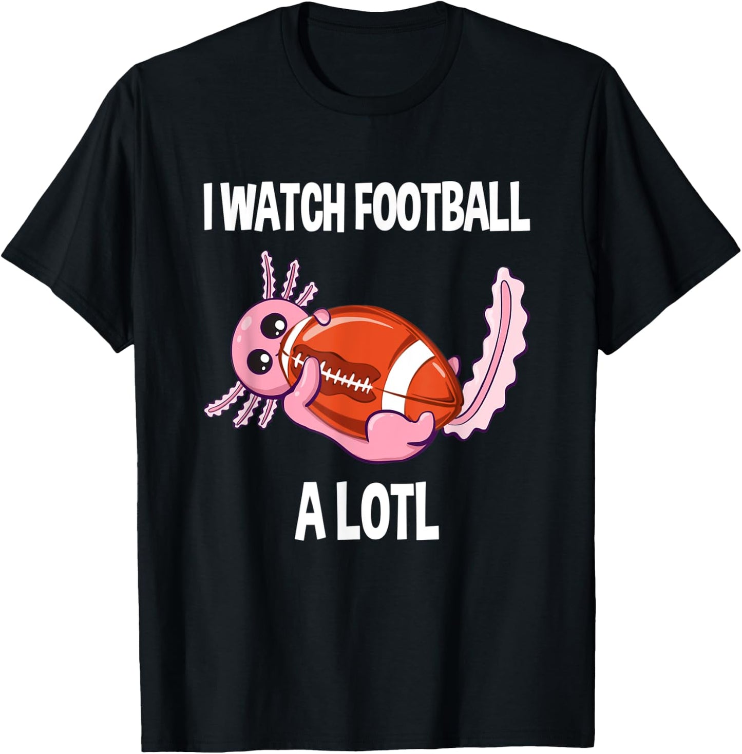 Axolotl Football I Watch Football A Lotl Vintage Football T-Shirt - T-Shirt | Black