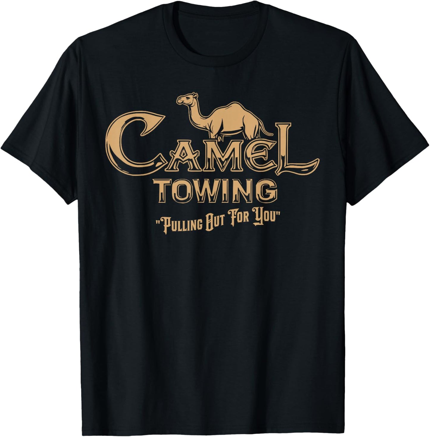 Camel Towing Company Toe Tow Truck - Funny Inappropriate T-Shirt - T-Shirt | Black