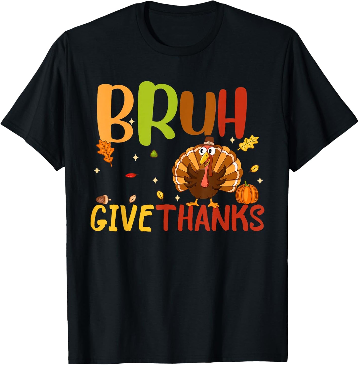 Bruh Meme Funny Thanksgiving Turkey Men Women Kids Thankful T-Shirt - T-Shirt | Black