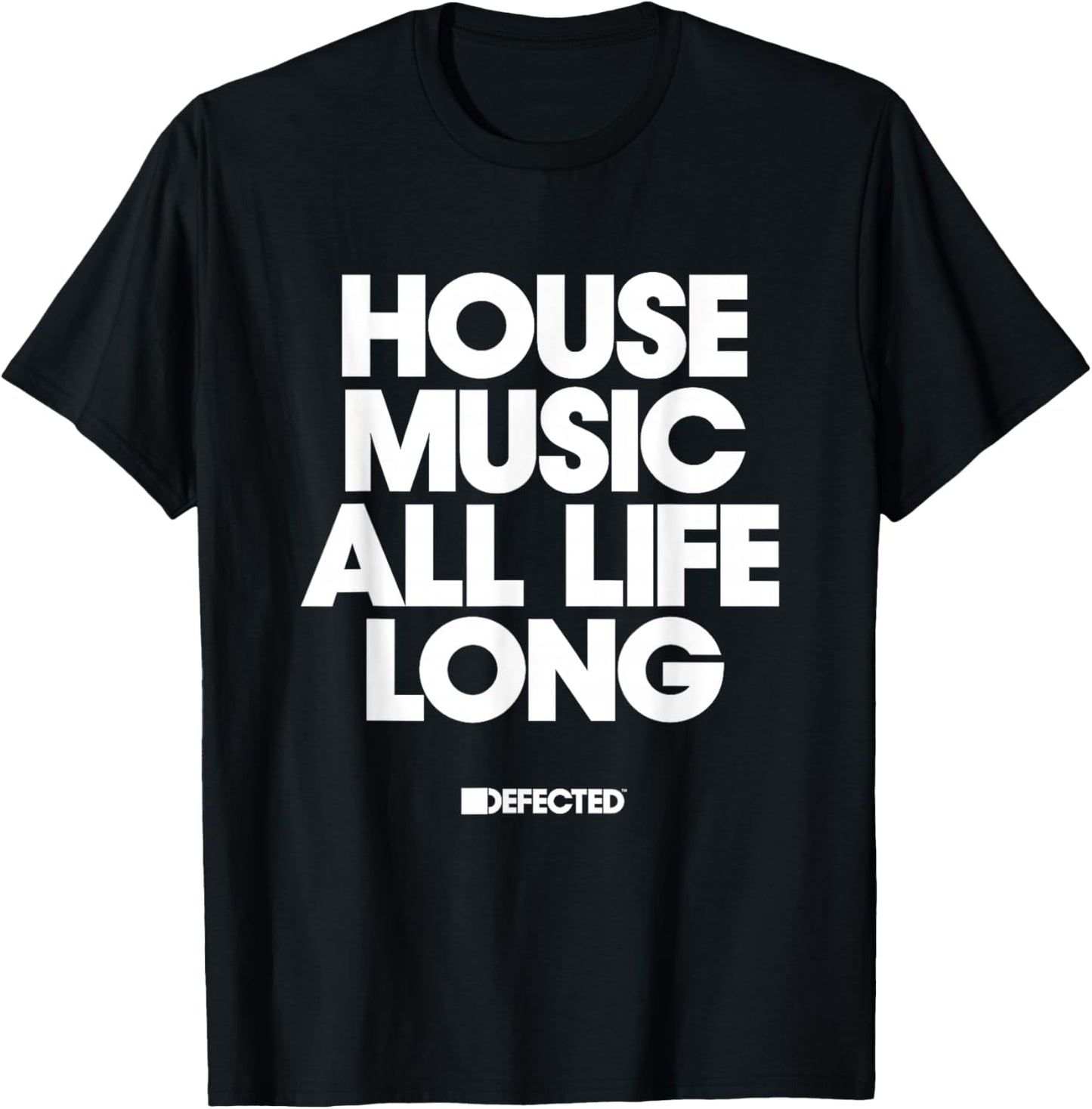 Defected House Music All Life Long White Text T-Shirt - T-Shirt | Black