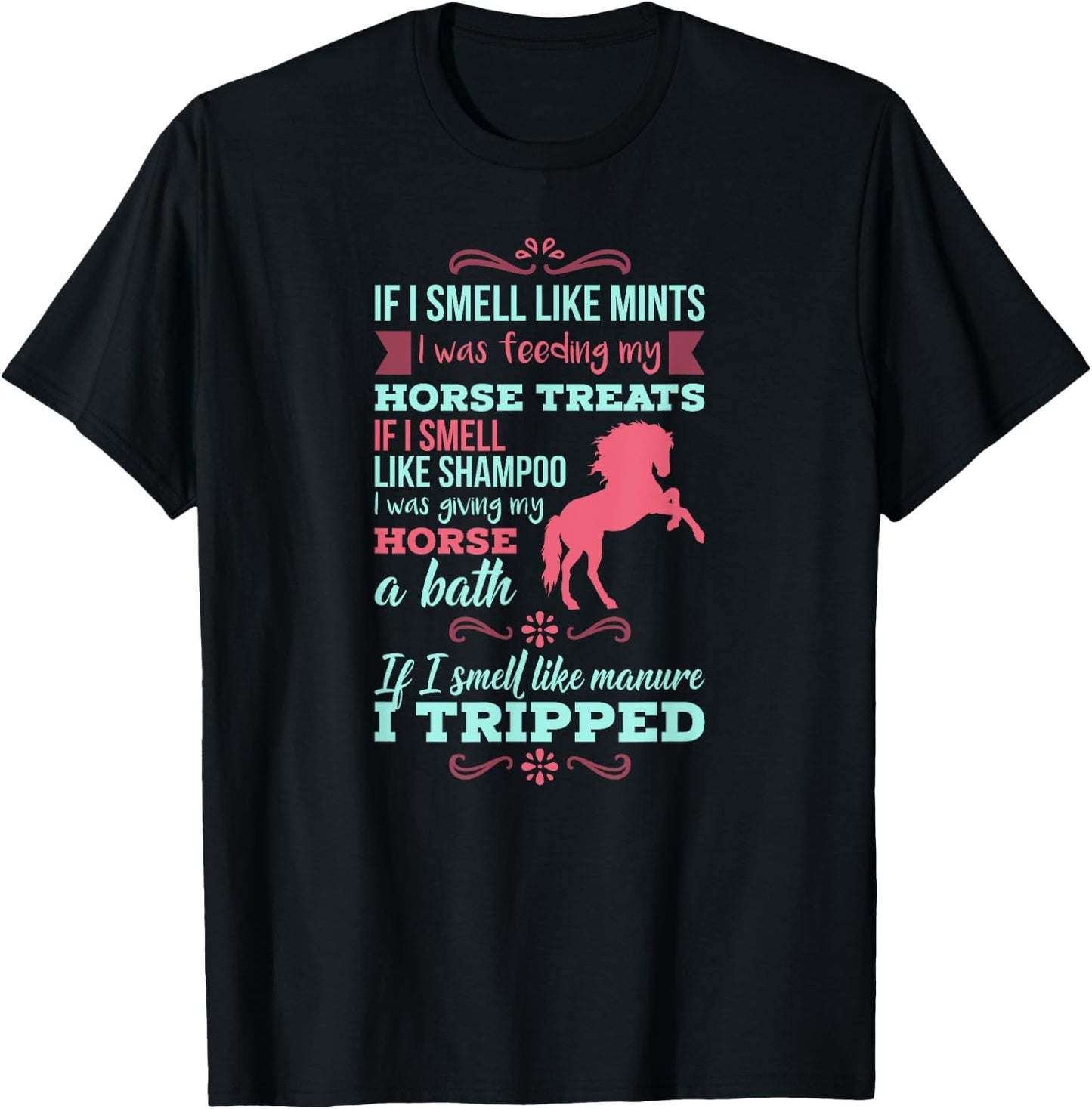 If I Smell Like Mints - Funny Horse Quote T-Shirt - T-Shirt | Black