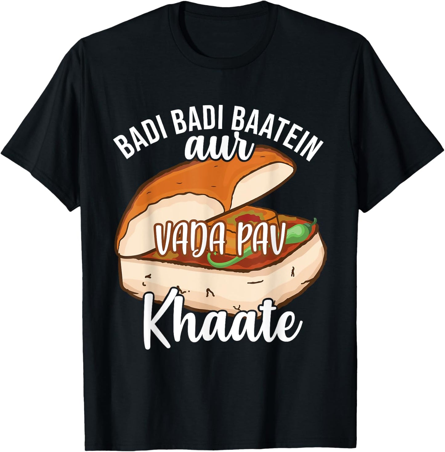 Badi Badi Baatein Vada Pav Khate Hindi Quote Meme India T-Shirt - T-Shirt | Black