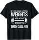 If I Die While Lifting Weights Funny Weightlifting Workout T-Shirt - T-Shirt | Black