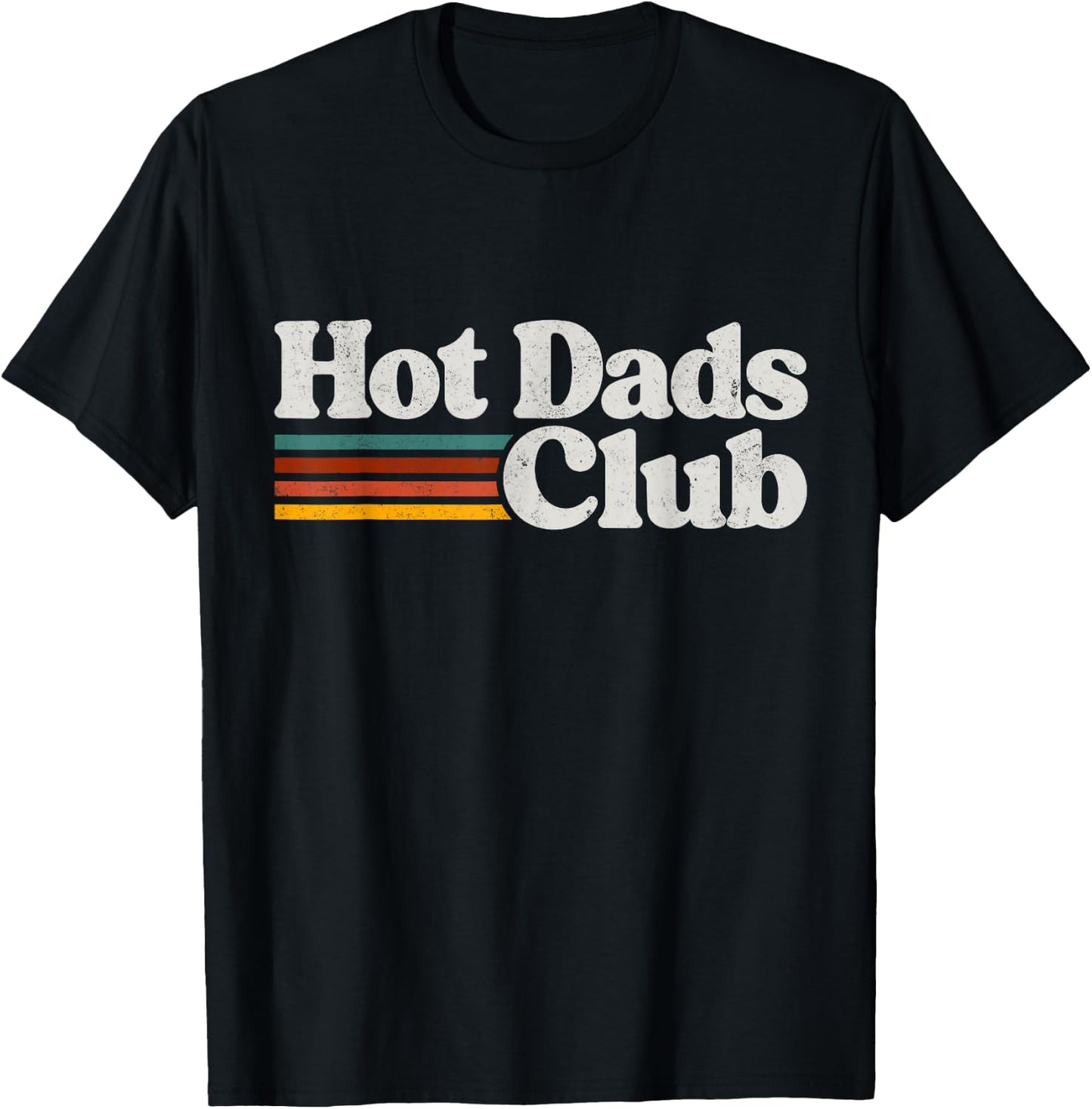 Hot Dads Club T-Shirt - T-Shirt | Black