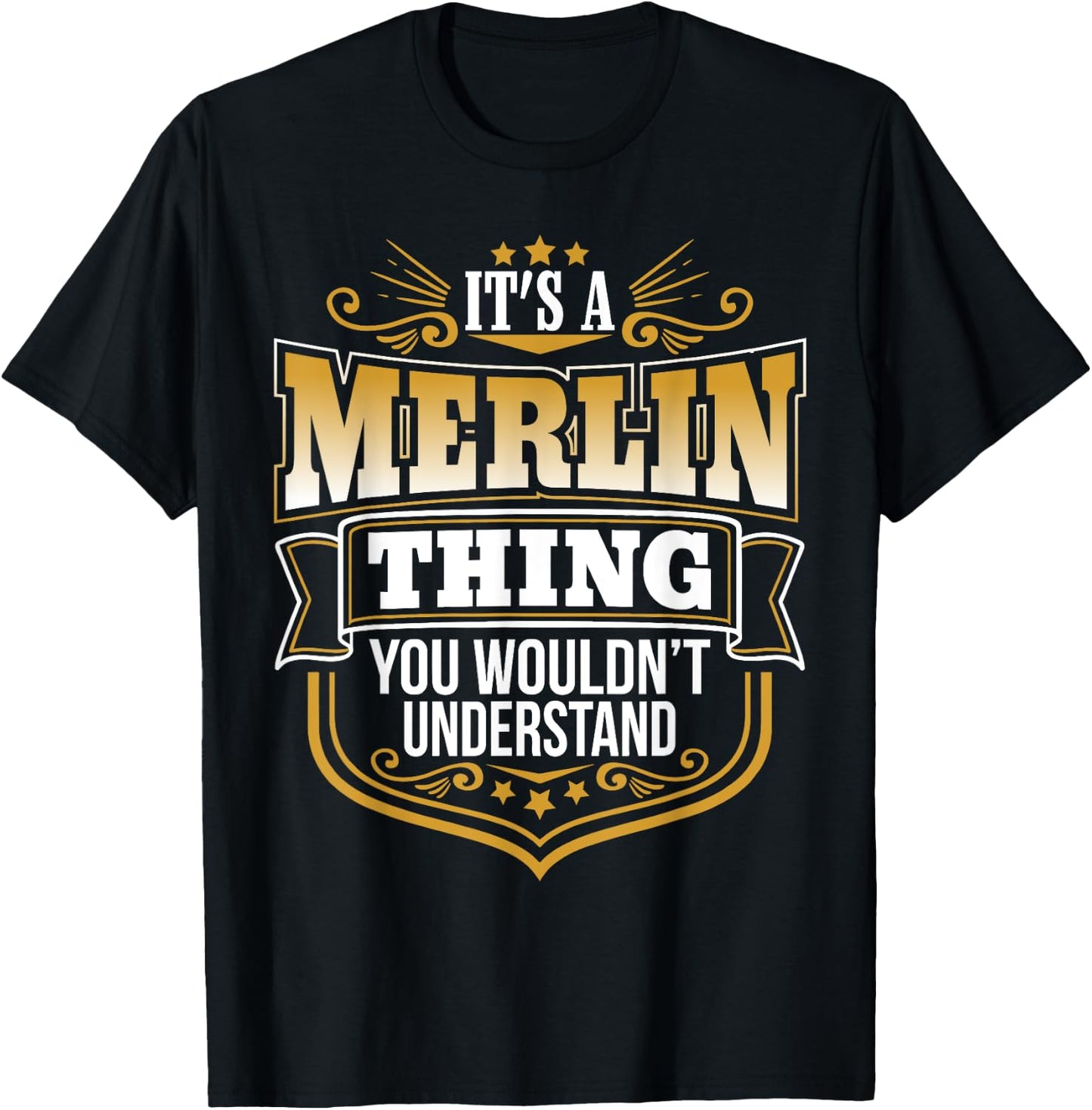 its a Merlin thing you wouldnt understand Merlin T-Shirt - T-Shirt | Black