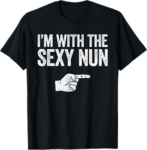 I'm With The Sexy Nun Matching Costume Shirt T-Shirt - T-Shirt | Black