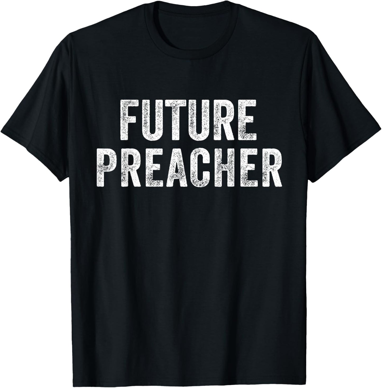 Future Preacher T-Shirt - T-Shirt | Black