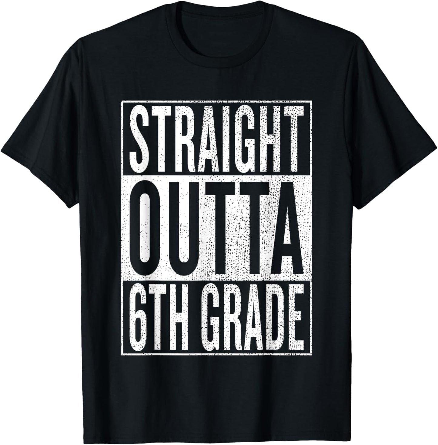Straight Outta 6th Grade Cool Junior High Gear - Graduation T-Shirt - T-Shirt | Black