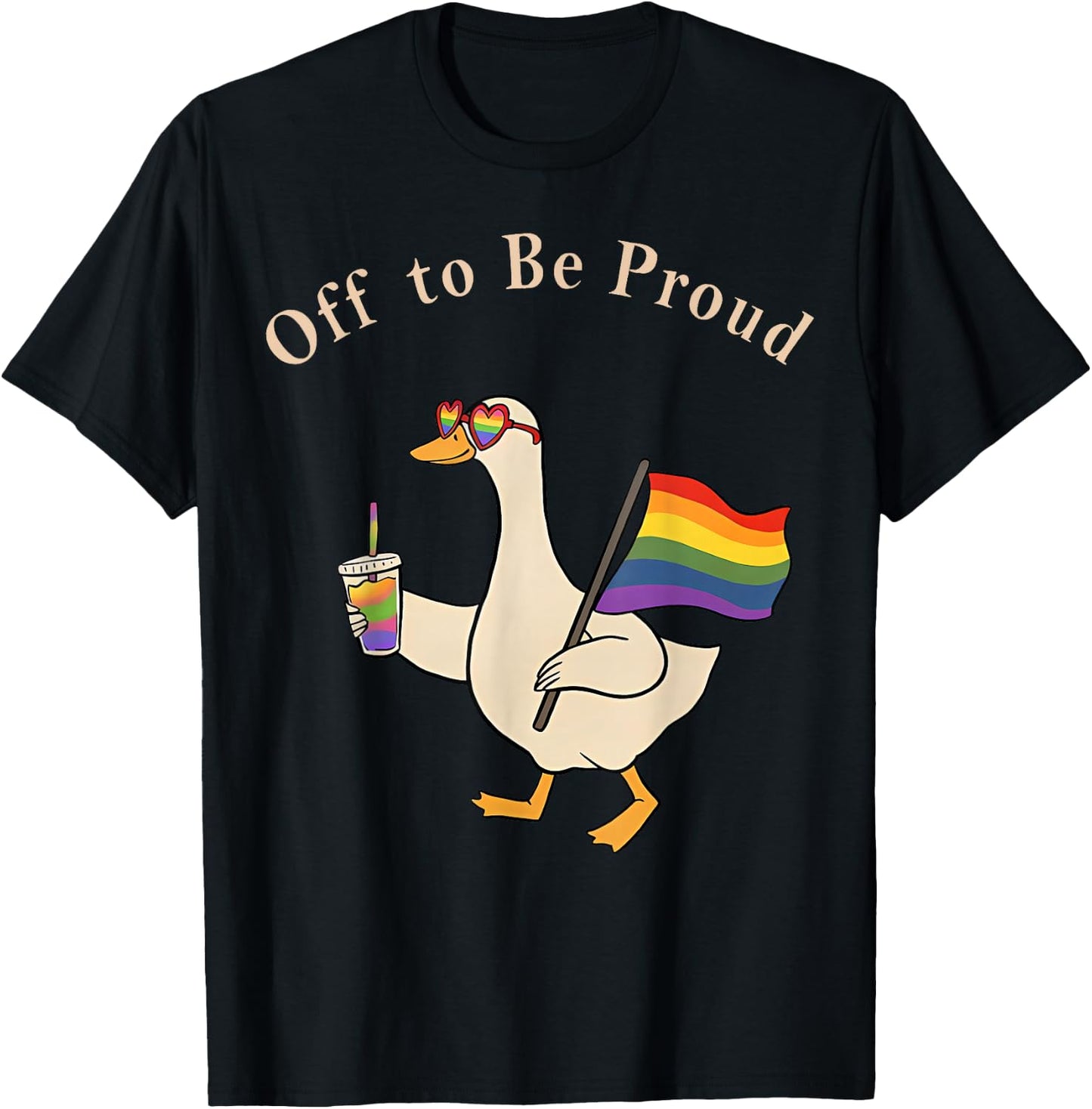 Pride Goose LGBTQ Rainbow Off to Be Proud Gay Pride Gift T-Shirt - T-Shirt | Black