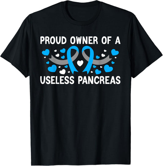 Proud Owner Of A Useless Pancreas Type 1 Diabetes Awareness T-Shirt - T-Shirt | Black