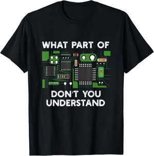 What part of circuit board don't you understand. T-Shirt - T-Shirt | Black