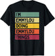 Personalized Gift Ideas Emmylou I'm Emmylou Doing Emmylou Things Funny -Adults Black Small Retro-Modern Straight Short Sleeve Classic Fit Distressed Text Design T-Shirt - T-Shirt | Black
