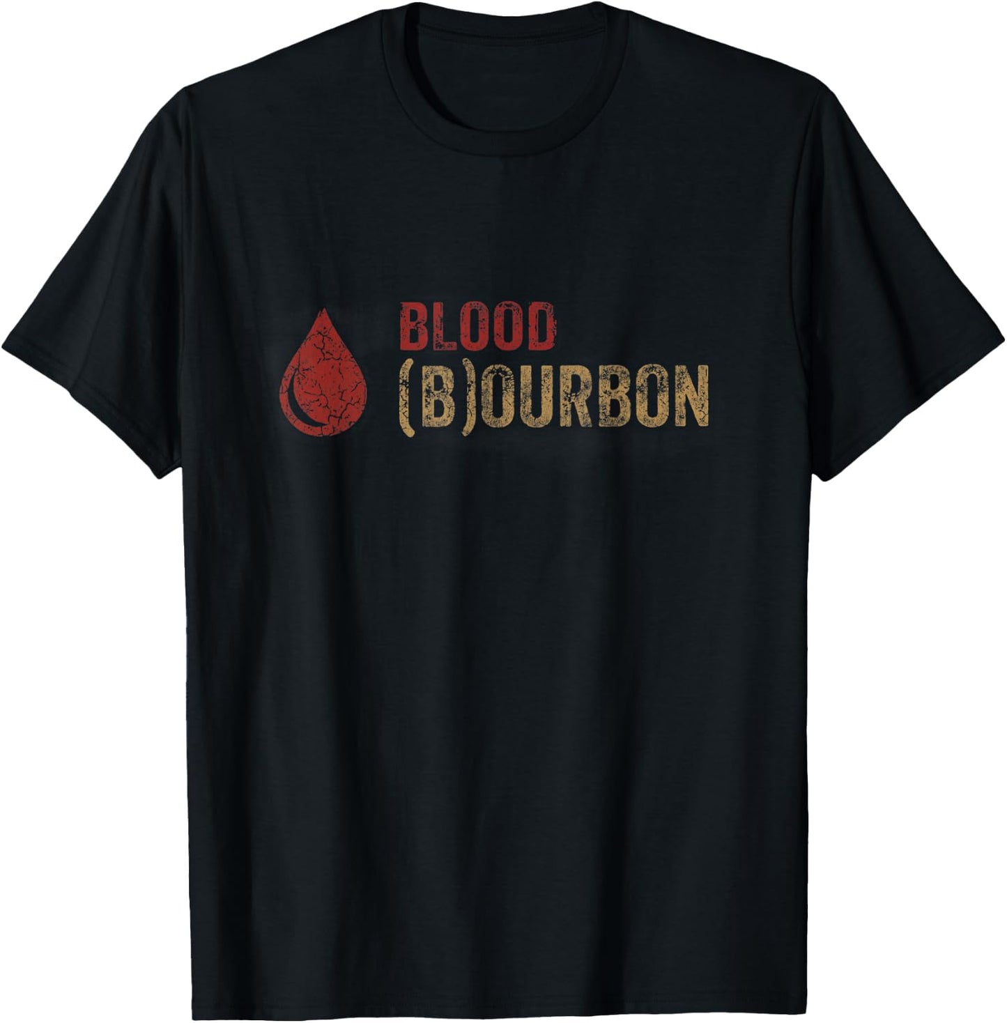 My Blood Type is Bourbon Funny Drinking Joke T-Shirt - T-Shirt | Black