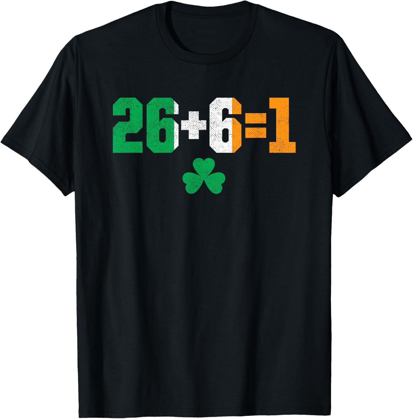 United Ireland 26 + 6 = 1 | Irish Shamrock | Reunification T-Shirt - T-Shirt | Black